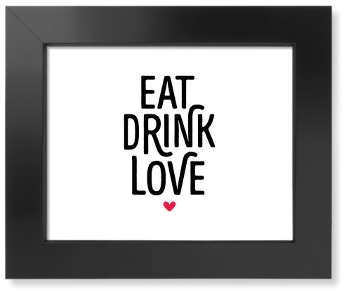 Eat Drink Love Heart Art Print, Black, Signature Card Stock, 8x10, Multicolor