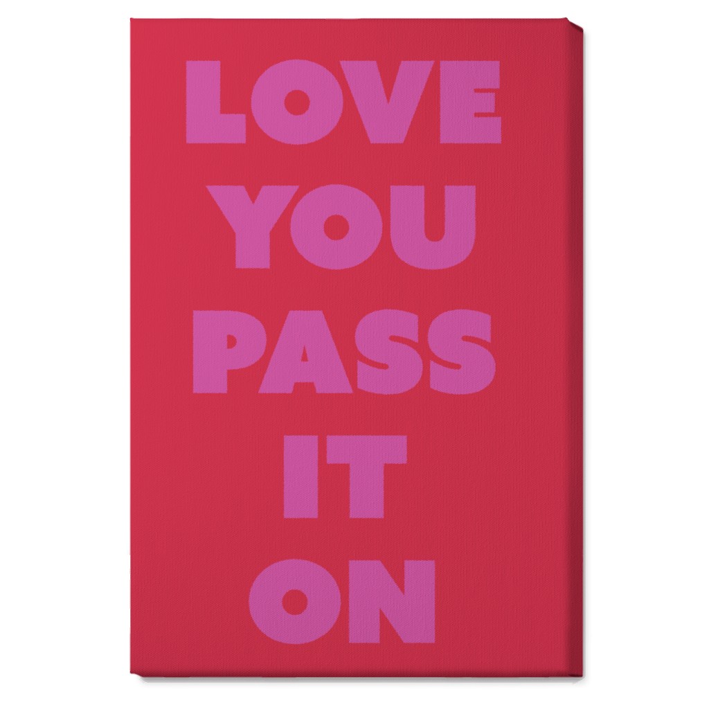 Love You Pass It on - Red and Pink Wall Art, No Frame, Single piece, Canvas, 20x30, Red