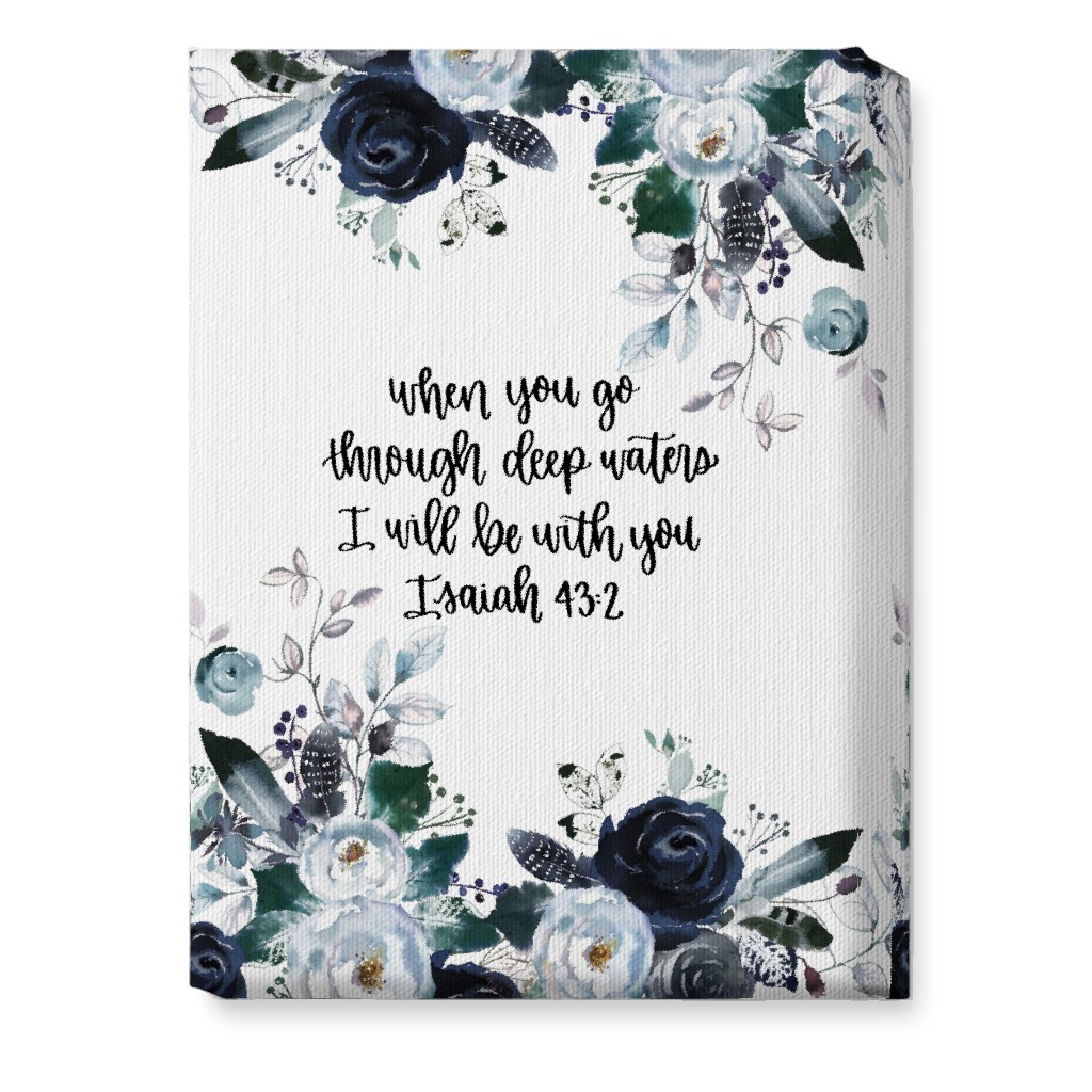 Isaiah 43:2 Floral - Blue Wall Art, No Frame, Single piece, Canvas, 10x14, Blue, True Blue