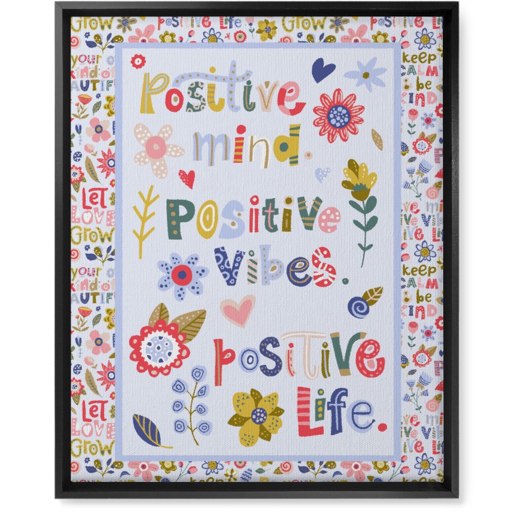 Positive Vibes, Positive Life - Inspirational Floral Wall Art, Black, Single piece, Canvas, 16x20, Multicolor