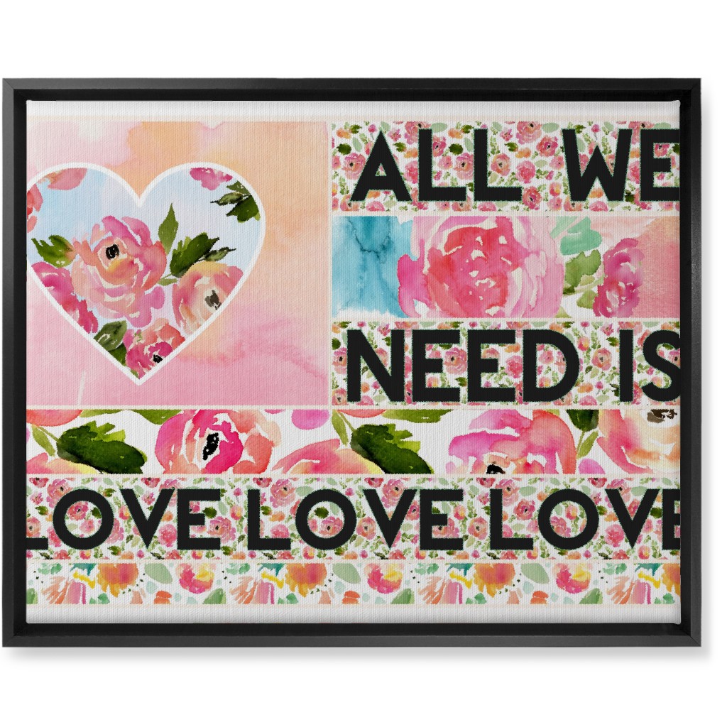 All We Need Is Love - Pink Wall Art, Black, Single piece, Canvas, 16x20, Pink