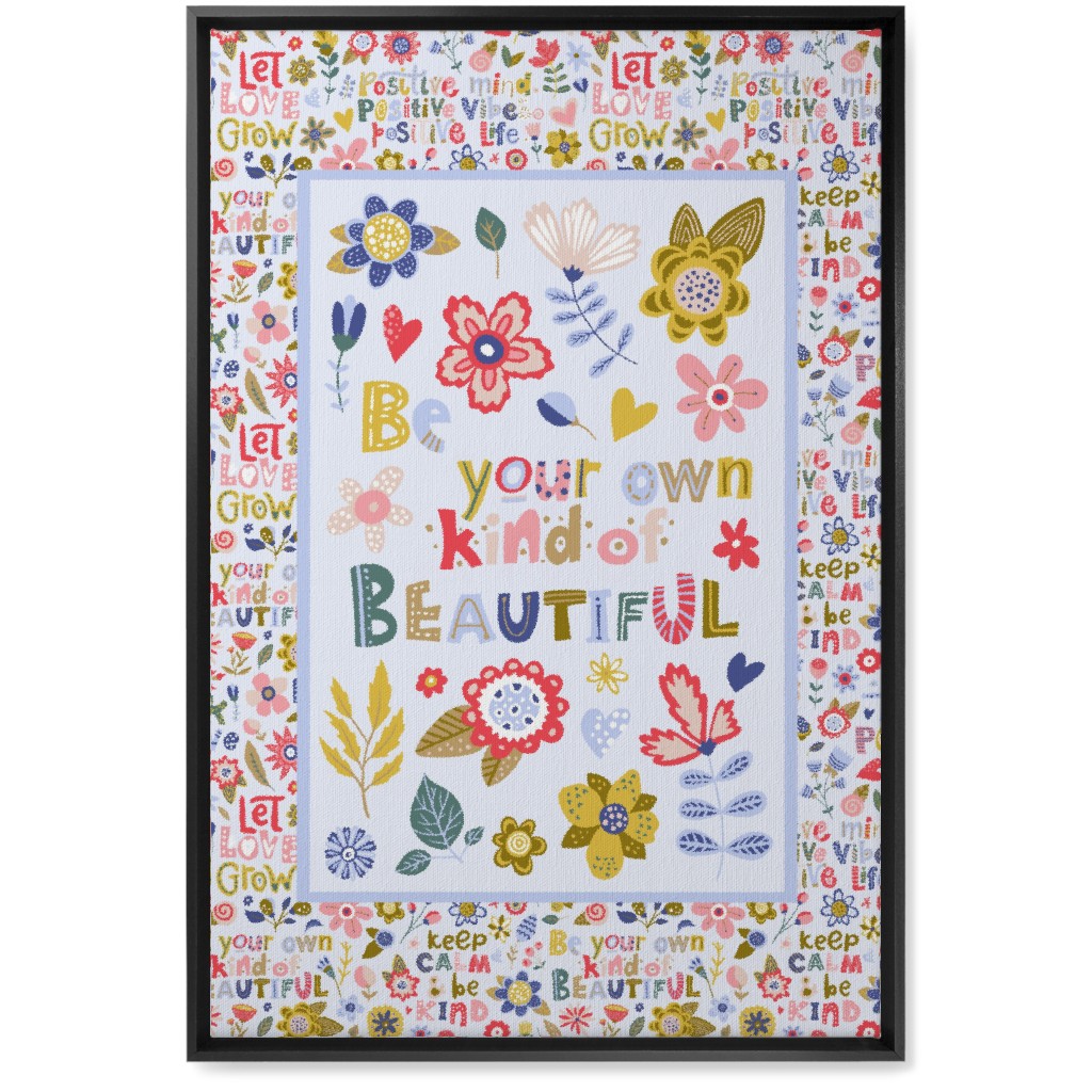 Be Your Own Kind of Beautiful Inspirational Floral Wall Art, Black, Single piece, Canvas, 20x30, Multicolor