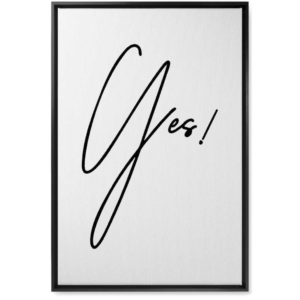 Yes! - Black and White Wall Art, Black, Single piece, Canvas, 20x30, White
