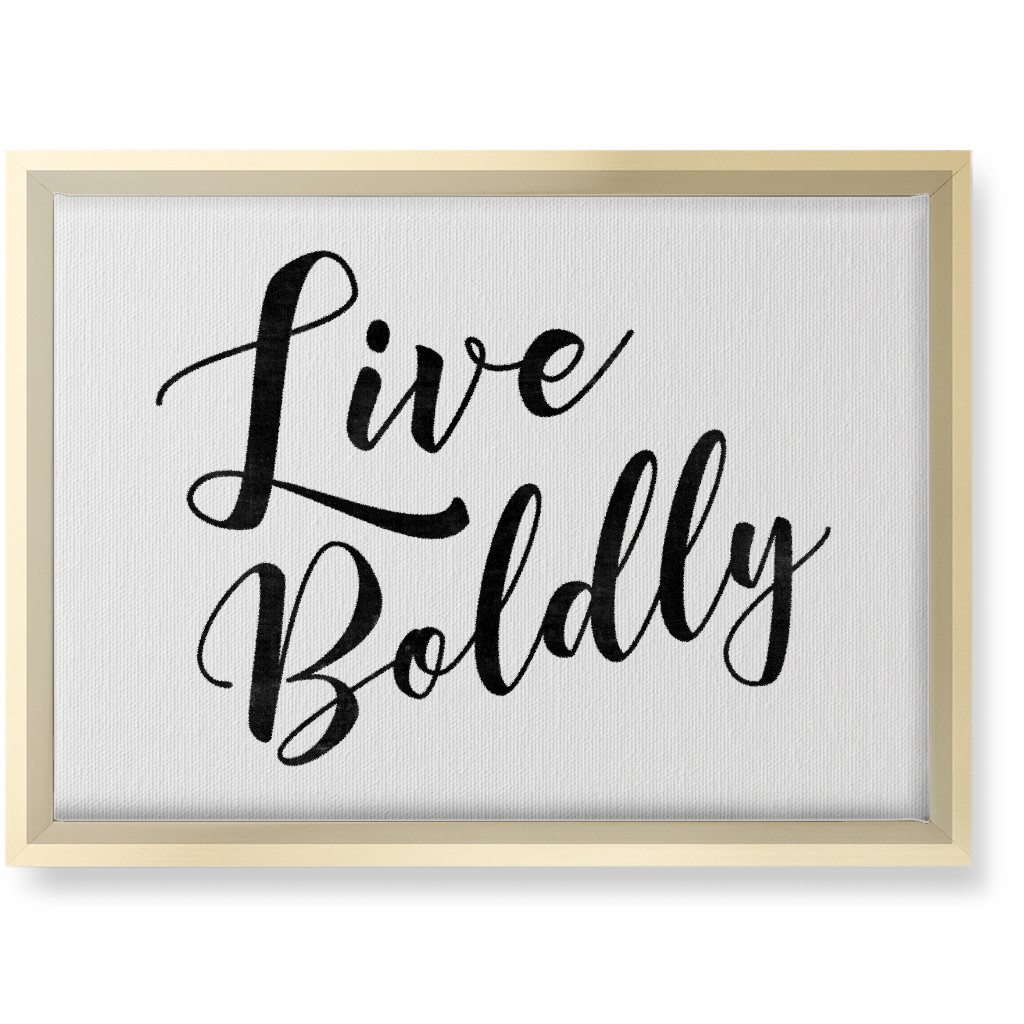 Live Boldly - Neutral Wall Art, Gold, Single piece, Canvas, 10x14, White