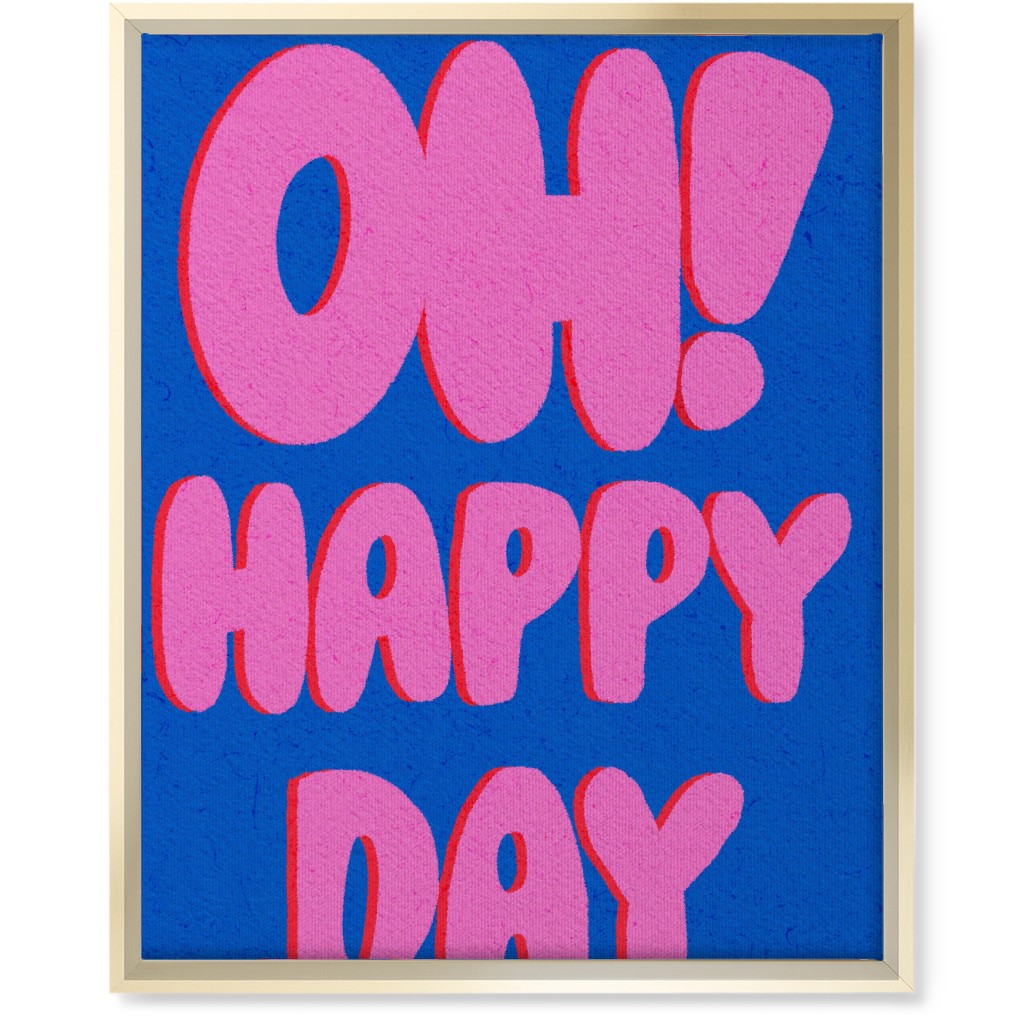 Oh! Happy Day - Blue and Pink Wall Art, Gold, Single piece, Canvas, 16x20, Pink, Bright Pink