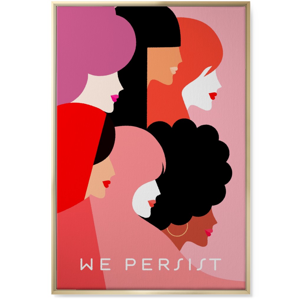 Girl Power, We Persist - Coral & Pink Wall Art, Gold, Single piece, Canvas, 24x36, Pink, Bright Pink
