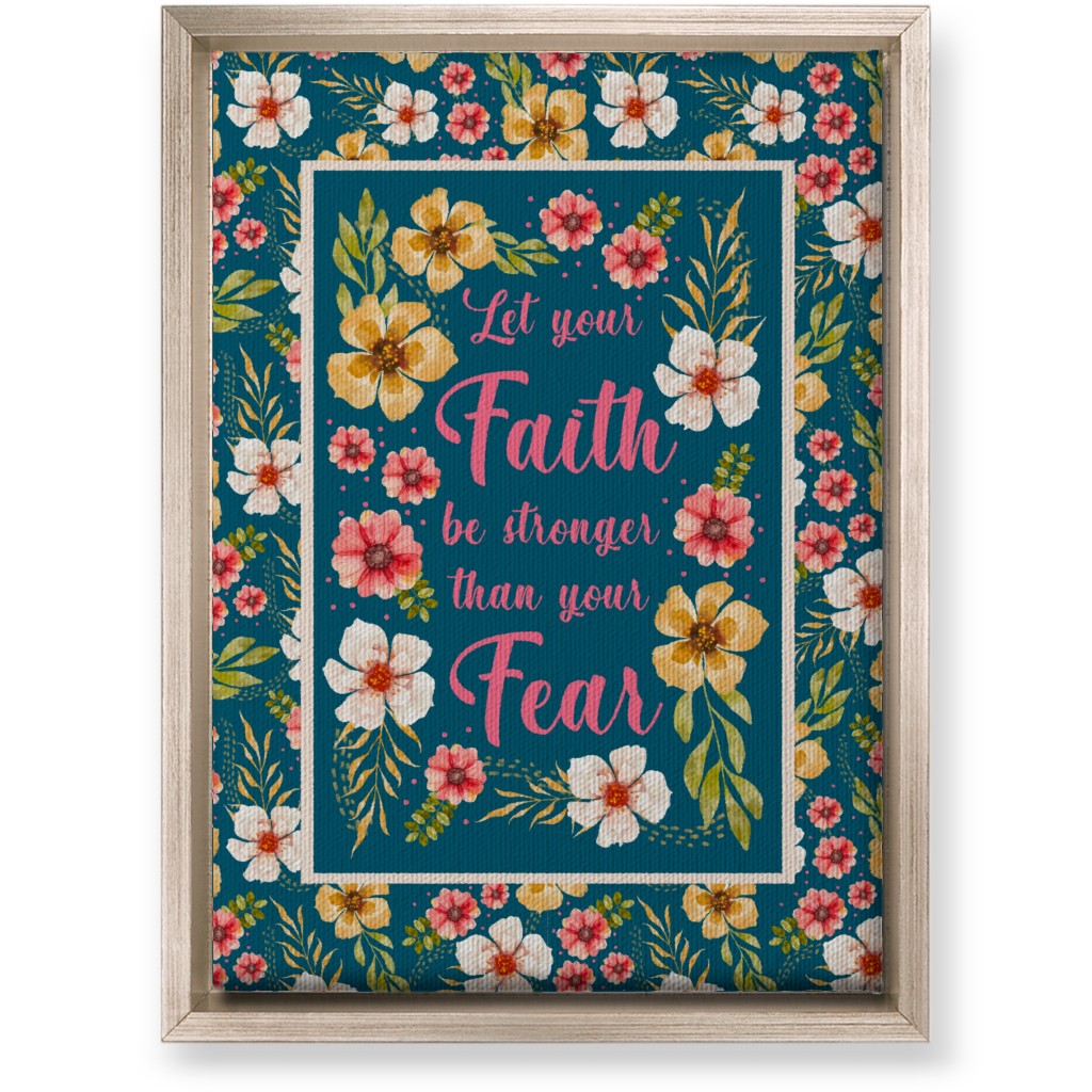 Let Your Faith Be Stronger Than Your Fear Wall Art, Metallic, Single piece, Canvas, 10x14, Multicolor