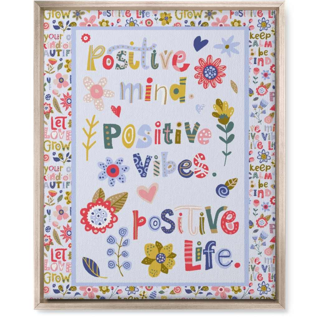 Positive Vibes, Positive Life - Inspirational Floral Wall Art, Metallic, Single piece, Canvas, 16x20, Multicolor
