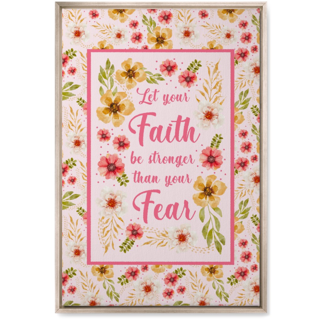Let Your Faith Be Stronger Than Your Fear Wall Art, Metallic, Single piece, Canvas, 20x30, Multicolor