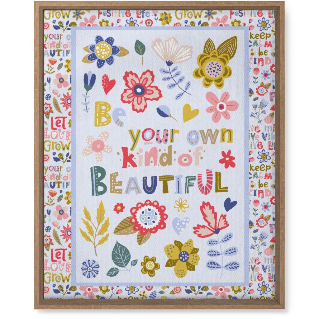 Be Your Own Kind of Beautiful Inspirational Floral Wall Art, Natural, Single piece, Canvas, 16x20, Multicolor