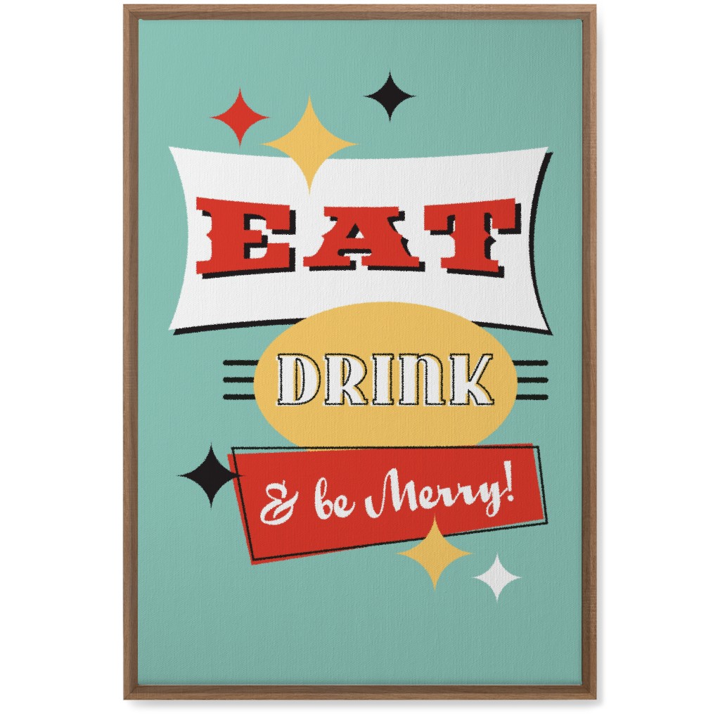 Eat Drink and Be Merry - Multi Wall Art, Natural, Single piece, Canvas, 20x30, Multicolor