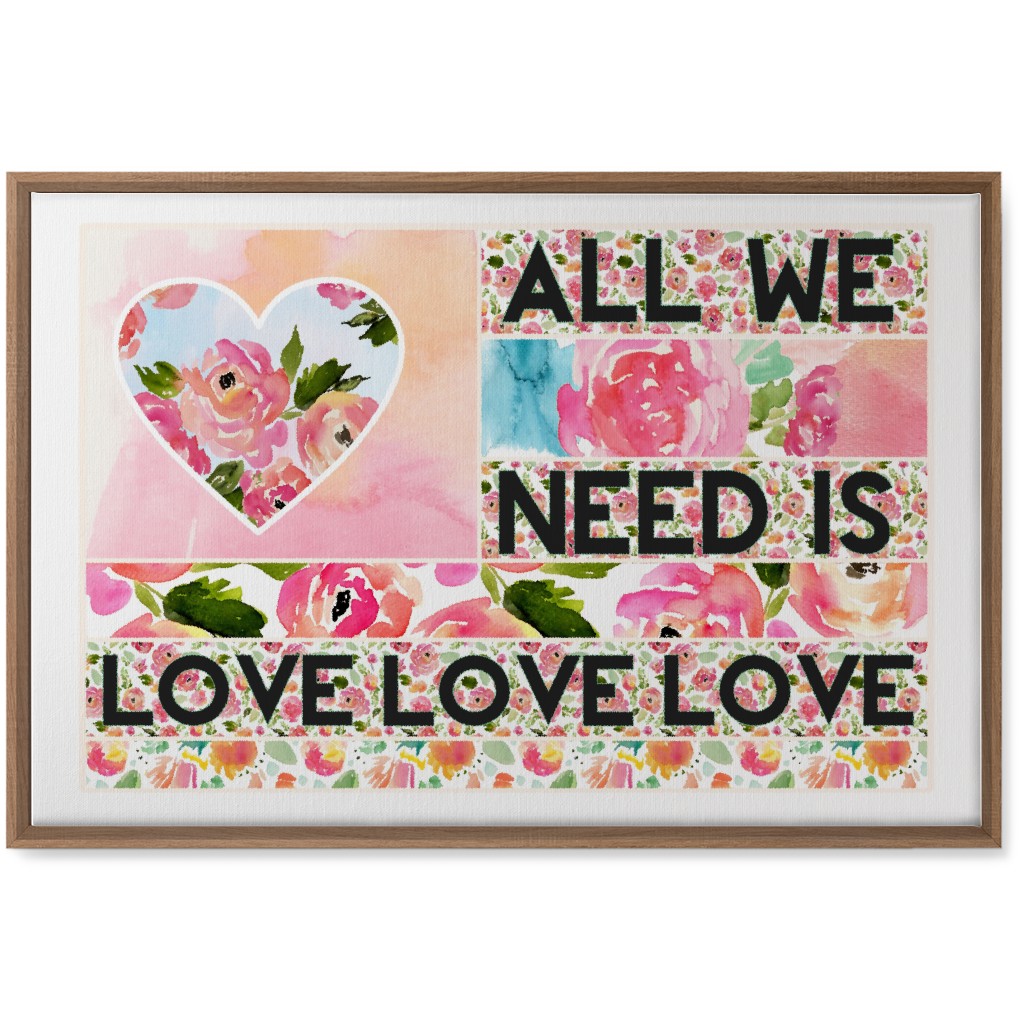 All We Need Is Love - Pink Wall Art, Natural, Single piece, Canvas, 20x30, Pink