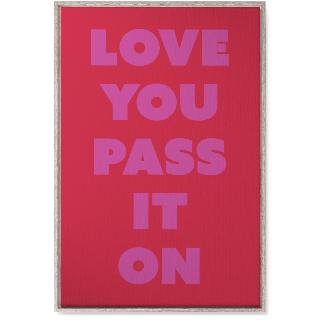 Love You Pass It on - Red and Pink Wall Art, Rustic, Single piece, Canvas, 24x36, Red