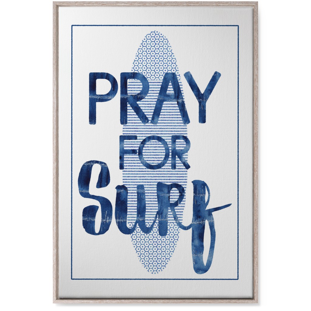 Pray for Surf - Blue Wall Art, Rustic, Single piece, Canvas, 24x36, Blue