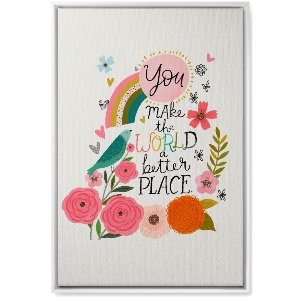 You Make the World a Better Place - Multi Wall Art, White, Single piece, Canvas, 20x30, Multicolor