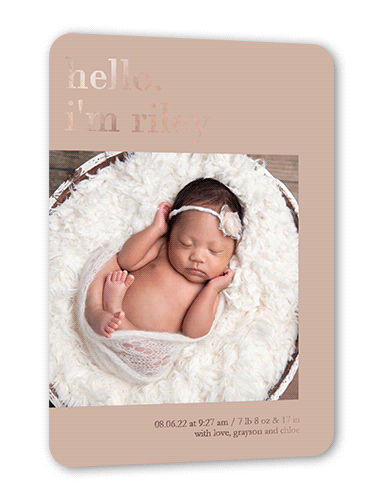Hello I Am Birth Announcement, Rose Gold Foil, Brown, 5x7, Matte, Personalized Foil Cardstock, Rounded