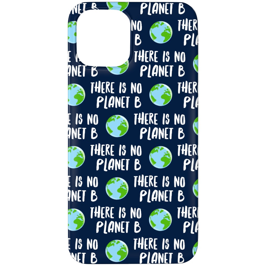 There Is No Planet B - Earth Navy Phone Case, Slim Case, Matte, iPhone 11 Pro, Green