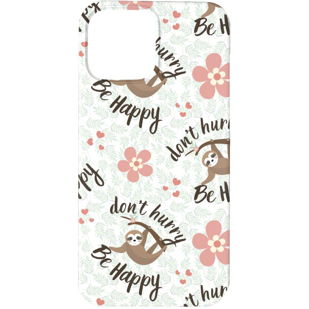 Don't Hurry Be Happy Sloth Phone Case, Silicone Liner Case, Matte, iPhone 13 Pro, Beige