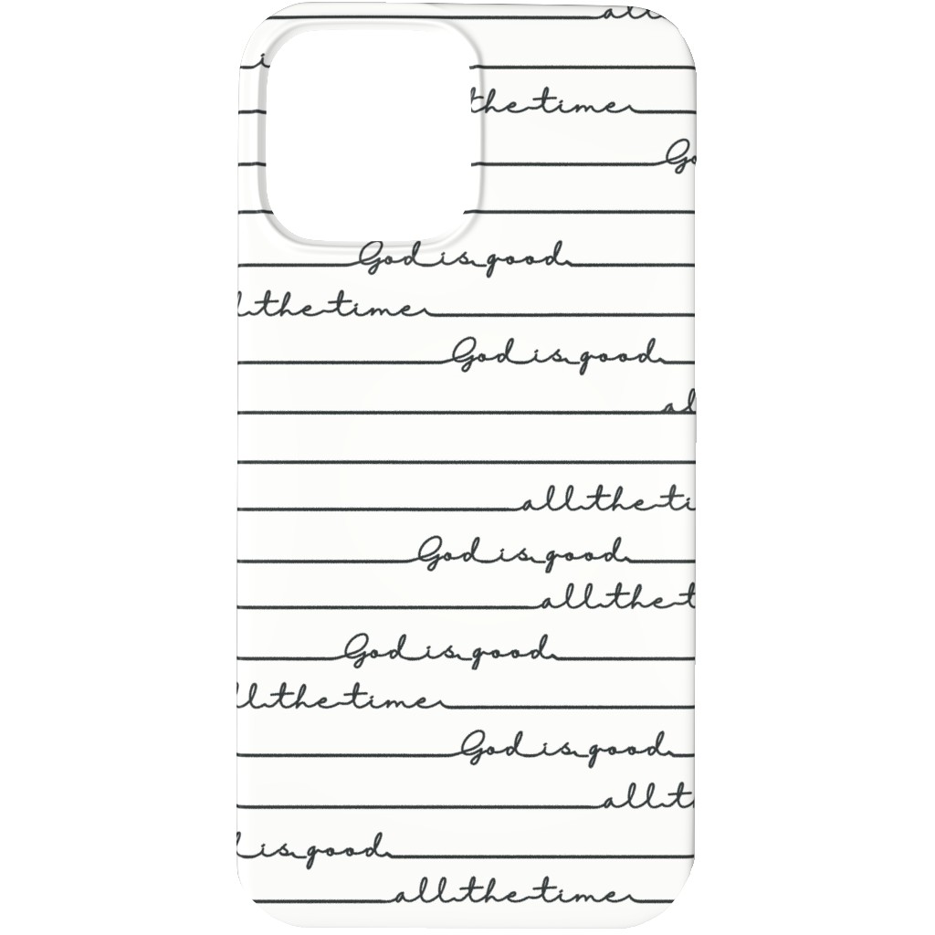 God Is Good All the Time - Neutral Phone Case, Silicone Liner Case, Matte, iPhone 13 Pro, White, White