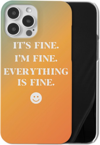 Everything Is Fine Ombre iPhone Case, Slim Case, Matte, iPhone 13 Pro Max, Multicolor