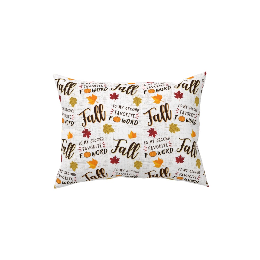 Fall Is My 2nd Favorite F Word - Multi Pillow, Woven, White, 12x16, Double Sided, Multicolor