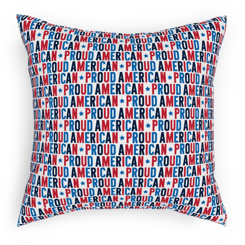 Proud American - Red White and Blue Pillow, Woven, White, 18x18, Double Sided, Multicolor