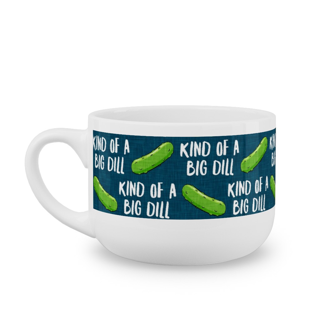 Kind of a Big Dill - Pickles - Blue Latte Mug, White,  , 25oz, Green