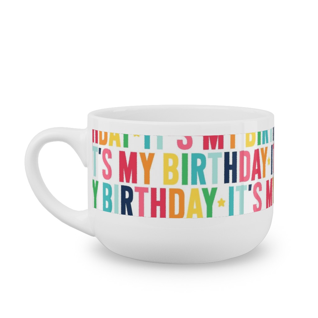 It's My Birthday - Uppercase - Rainbow Latte Mug, White,  , 25oz, Multicolor