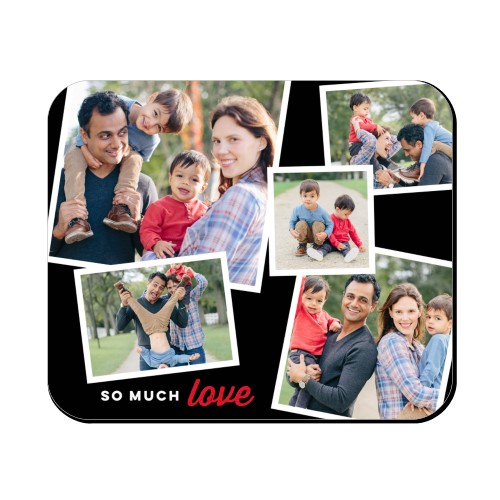 So Much Love Collage Mouse Pad By Shutterfly Shutterfly