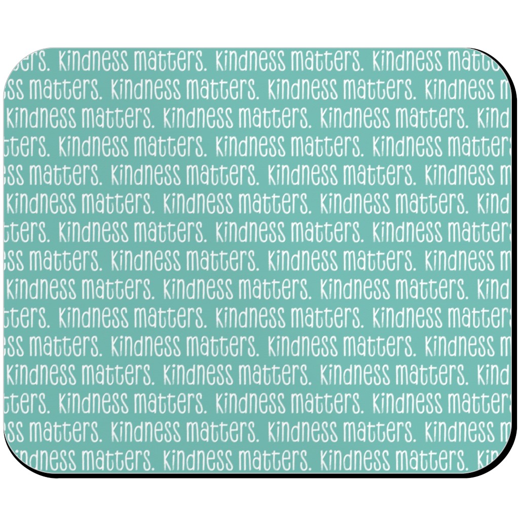 Kindness Matters Mouse Pad, Rectangle, Blue, Spring Valley