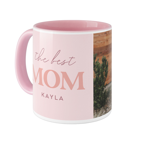 Mom Is the Best Mug, Pink,  , 11oz, Pink