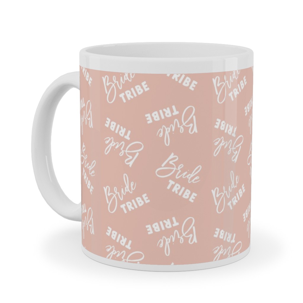 Bride Tribe - Light Pink Ceramic Mug, White,  , 11oz, Pink