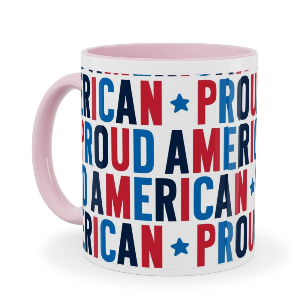 Proud American - Red White and Blue Ceramic Mug, Pink, , 11oz, Multicolor