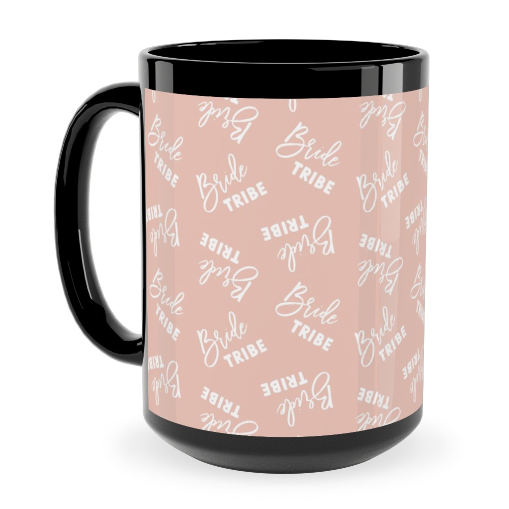 Bride Tribe - Light Pink Ceramic Mug, Black, , 15oz, Pink, Bright Pink