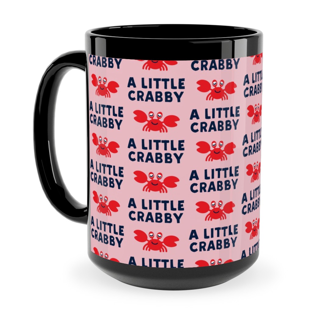 a Little Crabby - Nautical Ceramic Mug, Black, , 15oz, Pink, Penelope