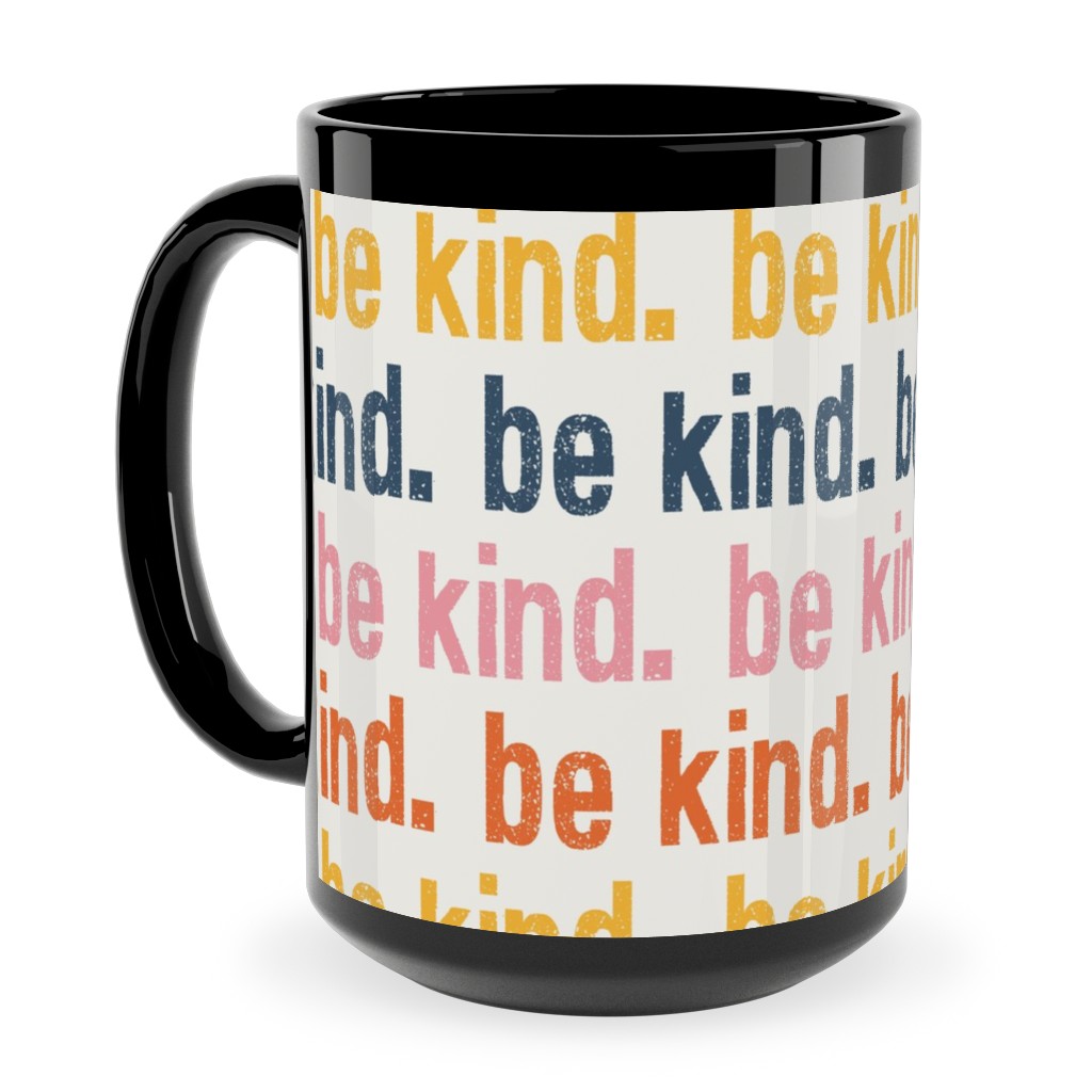 Be Kind - Multi Ceramic Mug, Black, , 15oz, Multicolor