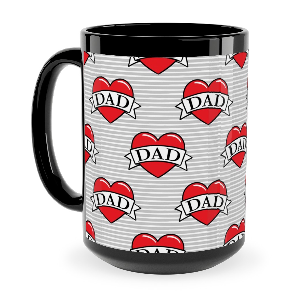 Dad Heart Tattoo - Red on Grey Stripes Ceramic Mug, Black,  , 15oz, Red