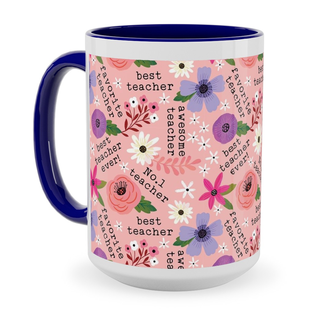 Pretty Best Teacher - Floral - Pink Ceramic Mug, Blue,  , 15oz, Pink