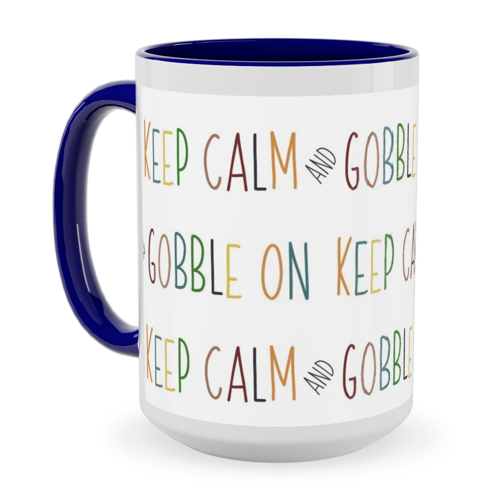 Keep Calm and Gobble - Fall Colors on White Ceramic Mug, Blue, , 15oz, Multicolor
