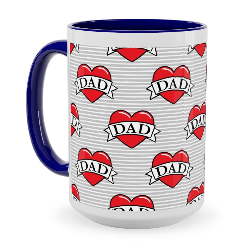 Dad Heart Tattoo - Red on Grey Stripes Ceramic Mug, Blue, , 15oz, Red, Red