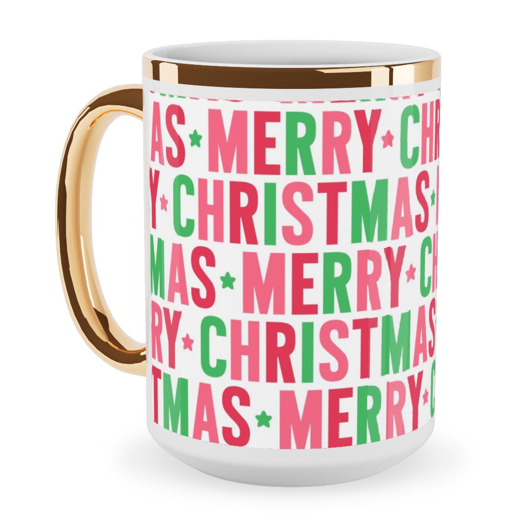 Merry Christmas Uppercase - Green, Pink, Red Ceramic Mug, Gold Handle,  , 15oz, Multicolor
