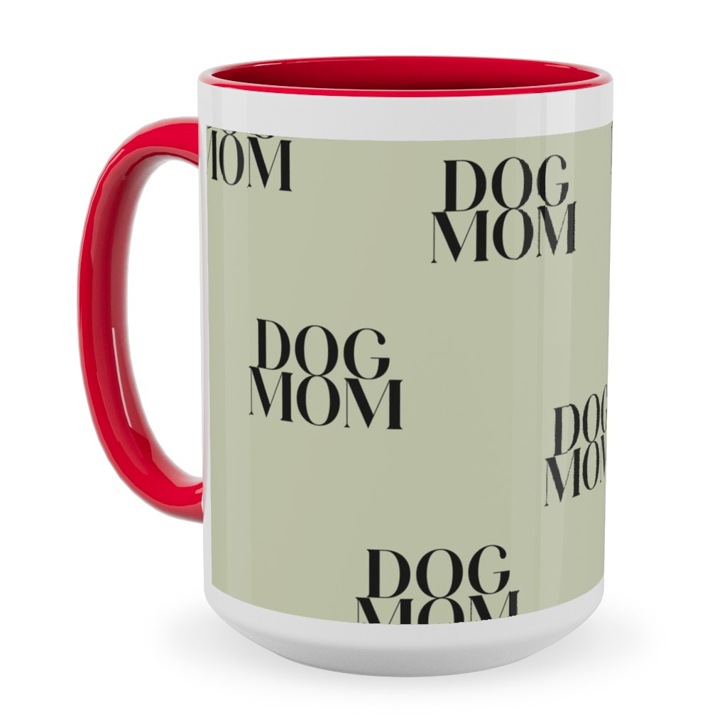 Dog Mom Ceramic Mug, Red,  , 15oz, Green