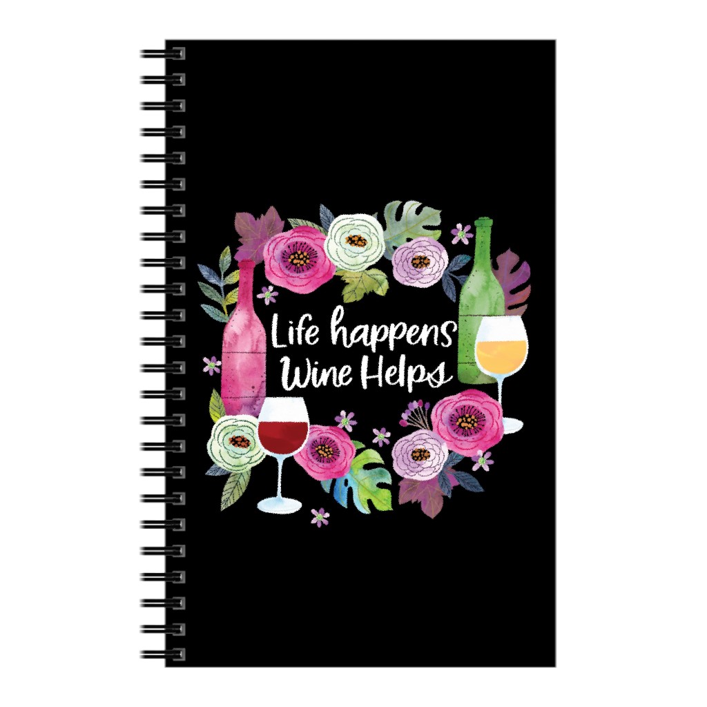Life Happens, Wine Helps - Florals & Wine on Black Notebook, 5x8, Multicolor