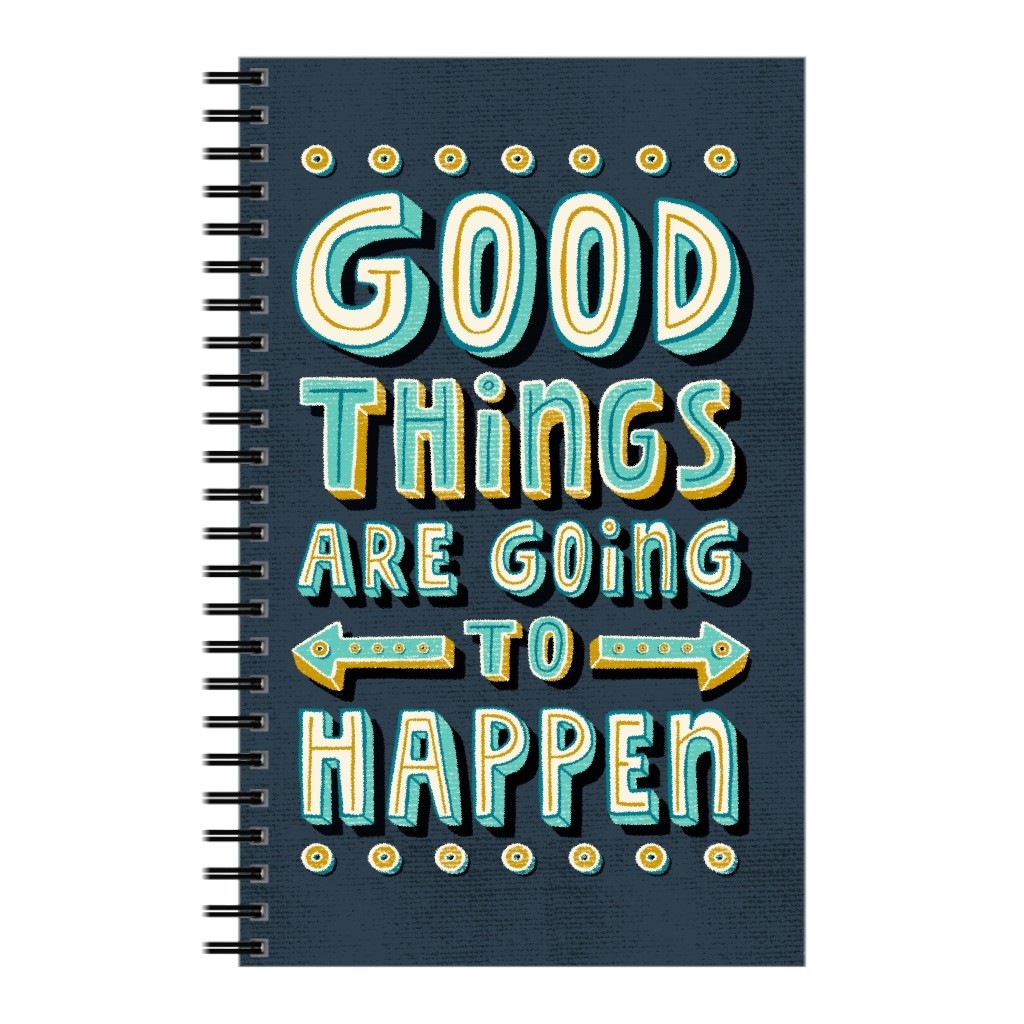 Good Things Quote - Blue Notebook, 5x8, Blue