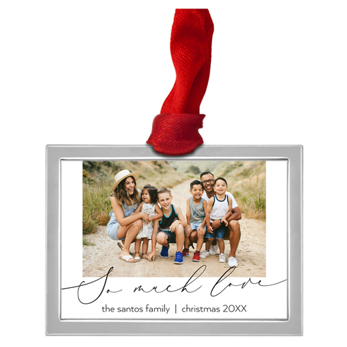So Much Love Script Luxe Frame Ornament, Silver, White, Rectangle