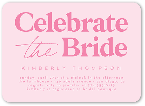 Celebrate The Bride Bridal Shower Invitation, Pink, 5x7 Flat, Signature Smooth Cardstock, Rounded