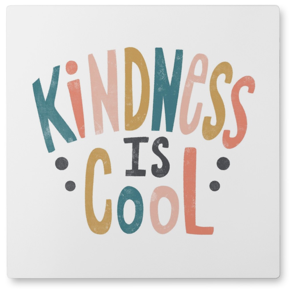 Kindness Is Cool - Multi on White Photo Tile | Shutterfly