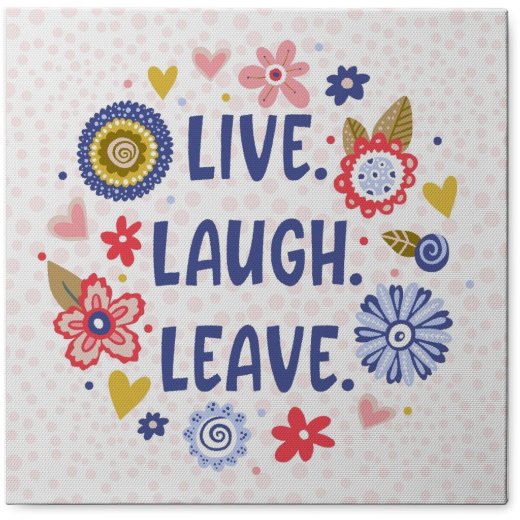 Live, Laugh, Leave - Multi Photo Tile, Canvas, 8x8, Multicolor