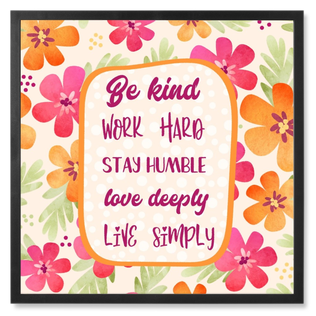 Be Kind, Work Hard - Multi Photo Tile, Black, Framed, 8x8, Multicolor