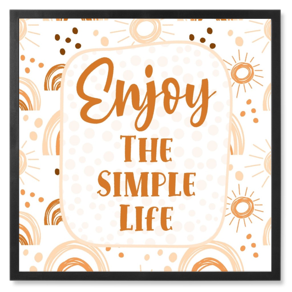 Enjoy the Simple Life - Neutral Photo Tile, Black, Framed, 8x8, Beige, Pearl